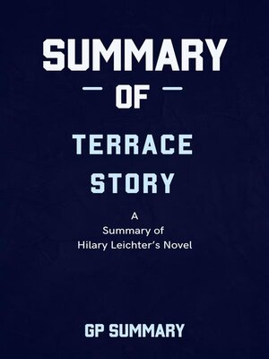 cover image of Summary of Terrace Story a novel by Hilary Leichter